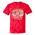 I'm Not Old I'm Classic Retro Nostalgia Statement Tie-Dye T-Shirts Red Tie-Dye