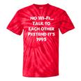 No WiFi Talk To Each Other – Retro 90s Nostalgia Tie-Dye T-Shirts Red Tie-Dye No WiFi Talk To Each Other – Retro 90s Nostalgia Tie-Dye T-Shirts Red Tie-Dye