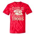 Patient Me I'm From The 1900s Premium Tie-Dye T-Shirts Red Tie-Dye Patient Me I'm From The 1900s Premium Tie-Dye T-Shirts Red Tie-Dye