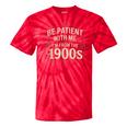 Be Patient With Me I'm From The 1900s Retro Quote Tie-Dye T-Shirts Red Tie-Dye Be Patient With Me I'm From The 1900s Retro Quote Tie-Dye T-Shirts Red Tie-Dye