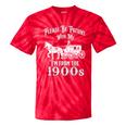 Be Patient With Me I'm From The 1900s Vintage Product Tie-Dye T-Shirts Red Tie-Dye Be Patient With Me I'm From The 1900s Vintage Product Tie-Dye T-Shirts Red Tie-Dye