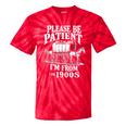 Playful Pace Humor Please Be Patient I'm From The 1900s Tie-Dye T-Shirts Red Tie-Dye