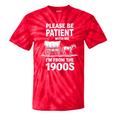 Playful Slow Pace Please Be Patient I'm From The 1900s Premium Tie-Dye T-Shirts Red Tie-Dye