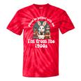 Please Be Patient With Me I'm From The 1900s Bunny 90s Tie-Dye T-Shirts Red Tie-Dye