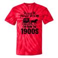 Please Be Patient With Me I'm From The 1900s Dad Joke Saying Tie-Dye T-Shirts Red Tie-Dye