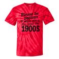 Please Be Patient With Me I'm From The 1900s Quote Premium Tie-Dye T-Shirts Red Tie-Dye Please Be Patient With Me I'm From The 1900s Quote Premium Tie-Dye T-Shirts Red Tie-Dye