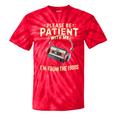 Please Be Patient I'm From The 1900s Sarcastic Joke Tie-Dye T-Shirts Red Tie-Dye