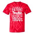 PLEASE BE PATIENT I'M FROM THE 1900s Vintage 1900s Retro Tie-Dye T-Shirts Red Tie-Dye PLEASE BE PATIENT I'M FROM THE 1900s Vintage 1900s Retro Tie-Dye T-Shirts Red Tie-Dye