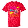 Raised On 90s Boy Bands Nostalgia Love Women Men Tie-Dye T-Shirts Red Tie-Dye Raised On 90s Boy Bands Nostalgia Love Women Men Tie-Dye T-Shirts Red Tie-Dye