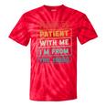 Retro Humor Please Be Patient With Me I'm From The 1900s Premium Tie-Dye T-Shirts Red Tie-Dye