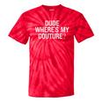 Sarcastic Nostalgia – Dude Where's My Couture Tie-Dye T-Shirts Red Tie-Dye