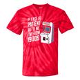 Vintage Gaming Please Be Patient With Me I'm From The 1900s Tie-Dye T-Shirts Red Tie-Dye