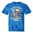 1900s Sarcasm Humor Be Patient With Me I'm From The 1900s Tie-Dye T-Shirts Blue Tie-Dye