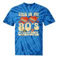 This Is My 80s Costume Vibes Nostalgia 1980s Vintage Fashion Tie-Dye T-Shirts Blue Tie-Dye