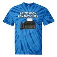 Bring Back Fax Machines Office Sarcasm Nostalgia Tie-Dye T-Shirts Blue Tie-Dye