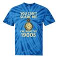 You Can't Scare Me I'm From The 1900s Vintage Pocket Watch Tie-Dye T-Shirts Blue Tie-Dye You Can't Scare Me I'm From The 1900s Vintage Pocket Watch Tie-Dye T-Shirts Blue Tie-Dye