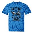 Funny Fathers Day Funny Please Be Patient I'm From The 1900s Tie-Dye T-Shirts Blue Tie-Dye