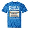 I'm From The 1900s Be Patient Retro Cassette Tape Premium Tie-Dye T-Shirts Blue Tie-Dye