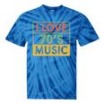 I Love 70's Music Retro Style Nostalgia Vibe 1970 70's Party Tie-Dye T-Shirts Blue Tie-Dye