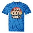 I Love 80’s Vibes Retro 80s Style Vintage Sunset Nostalgia Tie-Dye T-Shirts Blue Tie-Dye I Love 80’s Vibes Retro 80s Style Vintage Sunset Nostalgia Tie-Dye T-Shirts Blue Tie-Dye