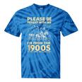 Men Women Please Be Patient With Me I'm From The 1900s Tie-Dye T-Shirts Blue Tie-Dye