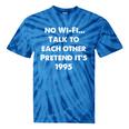 No WiFi Talk To Each Other – Retro 90s Nostalgia Tie-Dye T-Shirts Blue Tie-Dye