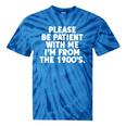 Be Patient I'm From The 1900s Gen X Elder Millennial Premium Tie-Dye T-Shirts Blue Tie-Dye