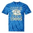 Patient Me I'm From The 1900s Tie-Dye T-Shirts Blue Tie-Dye