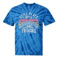 Still Plays With Trucks Nostalgia Classic Tie-Dye T-Shirts Blue Tie-Dye