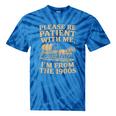 Please Be Patient With Me I'm From The 1900s Art Tie-Dye T-Shirts Blue Tie-Dye