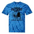 Please Patient I'm From The 1900s Boomer Memes Tie-Dye T-Shirts Blue Tie-Dye