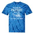 Please Be Patient With Me I'm From The 1900s Dad Vintage Tie-Dye T-Shirts Blue Tie-Dye Please Be Patient With Me I'm From The 1900s Dad Vintage Tie-Dye T-Shirts Blue Tie-Dye