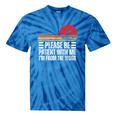 Please Be Patient With Me I'm From The 1900s Fathers Day Tie-Dye T-Shirts Blue Tie-Dye
