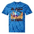 Please Be Patient With Me I'm From The 1900s Gen X Boomer Tie-Dye T-Shirts Blue Tie-Dye Please Be Patient With Me I'm From The 1900s Gen X Boomer Tie-Dye T-Shirts Blue Tie-Dye