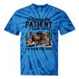 Please Be Patient With Me I'm From The 1900s For Men Women Tie-Dye T-Shirts Blue Tie-Dye