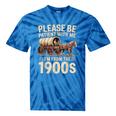 Please Be Patient With Me I'm From The 1900s Retro Humor Tie-Dye T-Shirts Blue Tie-Dye