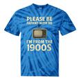Please Be Patient With Me I'm From The 1900s Television Set Tie-Dye T-Shirts Blue Tie-Dye