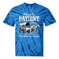 Please Be Patient With Me I'm From The 1900s Tie-Dye T-Shirts Blue Tie-Dye