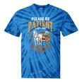 Please Be Patient With Me I'm From The 1900s Vintage Lover Tie-Dye T-Shirts Blue Tie-Dye Please Be Patient With Me I'm From The 1900s Vintage Lover Tie-Dye T-Shirts Blue Tie-Dye