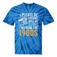 Please Be Patient With Me I'm From The 1900s Vintage Oldie Premium Tie-Dye T-Shirts Blue Tie-Dye