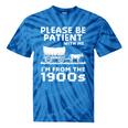 Please Be Patient With Me I'm From The 1900s Vintage Western Premium Tie-Dye T-Shirts Blue Tie-Dye Please Be Patient With Me I'm From The 1900s Vintage Western Premium Tie-Dye T-Shirts Blue Tie-Dye