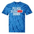 Please Slow Down Saying Quote Retro I'm From The 1900s Tie-Dye T-Shirts Blue Tie-Dye