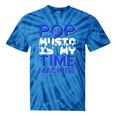 Pop Music Becomes a Time Machine Nostalgia Sound Quote Tie-Dye T-Shirts Blue Tie-Dye Pop Music Becomes a Time Machine Nostalgia Sound Quote Tie-Dye T-Shirts Blue Tie-Dye