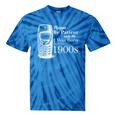 Vintage Birthday Seniors I'm From The 1900s Premium Tie-Dye T-Shirts Blue Tie-Dye