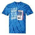 Vintage Gaming Please Be Patient With Me I'm From The 1900s Tie-Dye T-Shirts Blue Tie-Dye