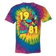 1981 Retro Raised In The 80s Old School Nostalgia Vibes Tie-Dye T-Shirts Rainbow Tie-Dye 1981 Retro Raised In The 80s Old School Nostalgia Vibes Tie-Dye T-Shirts Rainbow Tie-Dye