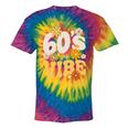 60's Vibe Vintage Nostalgia Mixtape Era 1960s Party Groovy Tie-Dye T-Shirts Rainbow Tie-Dye 60's Vibe Vintage Nostalgia Mixtape Era 1960s Party Groovy Tie-Dye T-Shirts Rainbow Tie-Dye