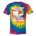 Be Patient With Me I'm From The 1900s Over The Hill Tie-Dye T-Shirts Rainbow Tie-Dye