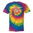 Please Be Patient With Me I'm From The 1900s Aged Premium Tie-Dye T-Shirts Rainbow Tie-Dye