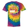 Please Be Patient I'm From The 1900s Men Women Premium Tie-Dye T-Shirts Rainbow Tie-Dye Please Be Patient I'm From The 1900s Men Women Premium Tie-Dye T-Shirts Rainbow Tie-Dye
